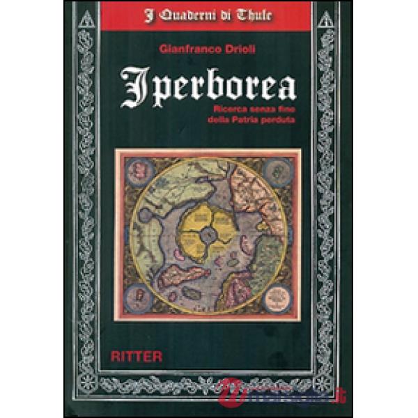 Iperborea. Ricerca senza fine della patria perduta