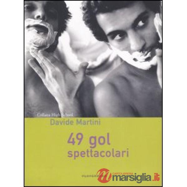 49 gol spettacolari