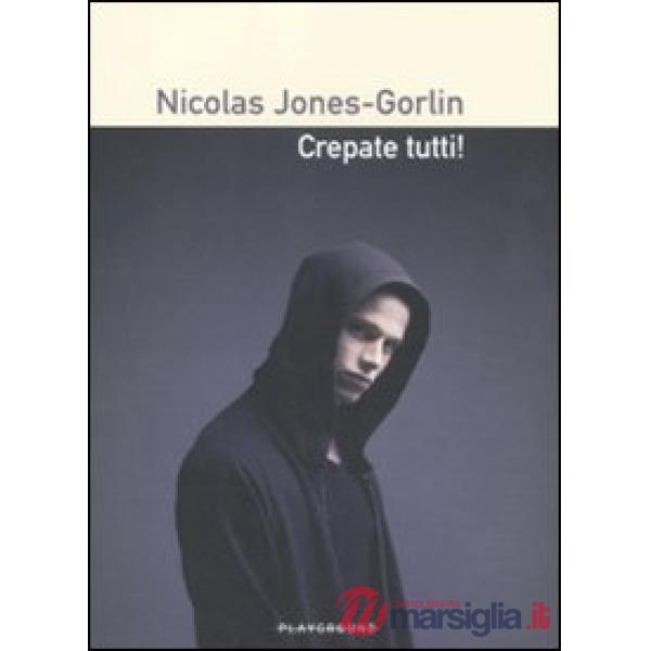 Crepate tutti!