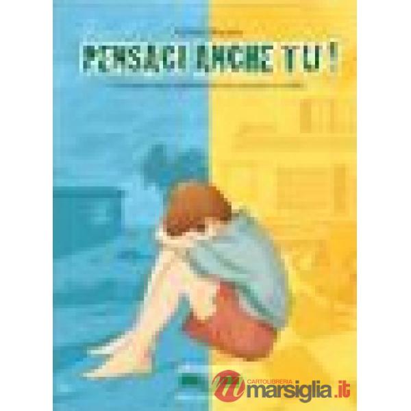 PENSACI ANCHE TU!