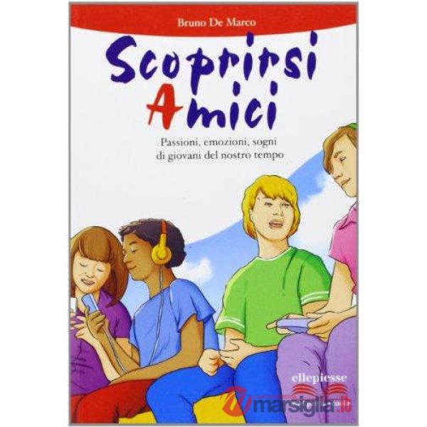 SCOPRIRSI AMICI
