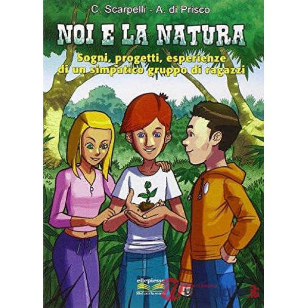 NOI E LA NATURA
