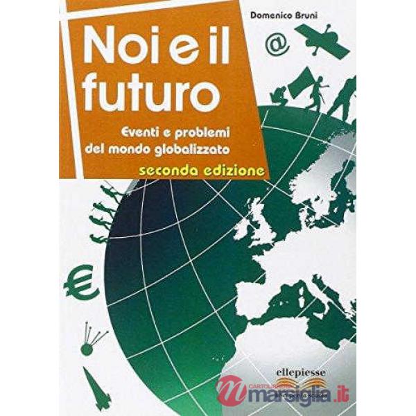 NOI E IL FUTURO NUOVA EDIZIONE
