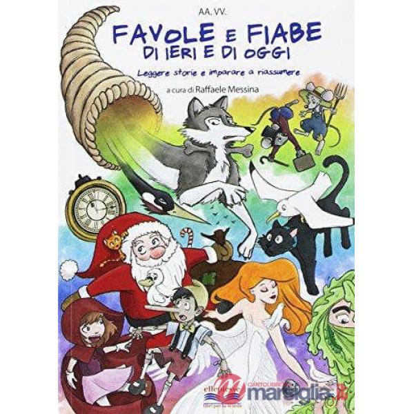 FAVOLE E FIABE DI IERI E DI OGGI