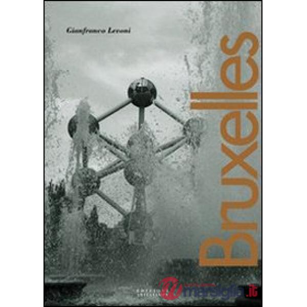 Bruxelles. Ediz. italiana e francese