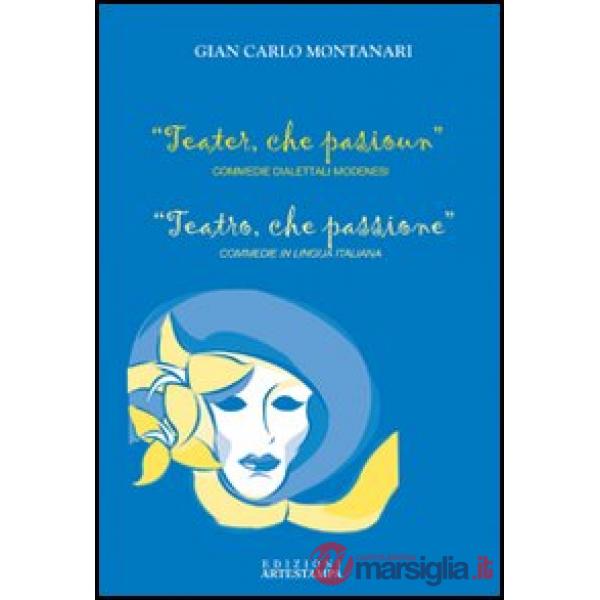 Teater, che pasioun-Teatro, che passione