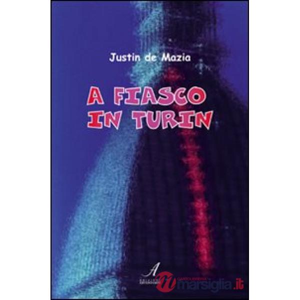 Fiasco in Turin. Ediz. inglese (A)