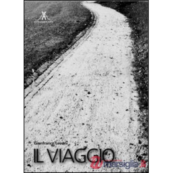 Viaggio. Ediz. illustrata (Il)