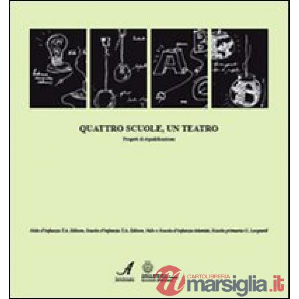 Quattro scuole, un teatro. Progetti di riqualificazione. Nido d'infanzia T.A. Edison, scuola d'infanzia T.A. Edison, nido e scuo