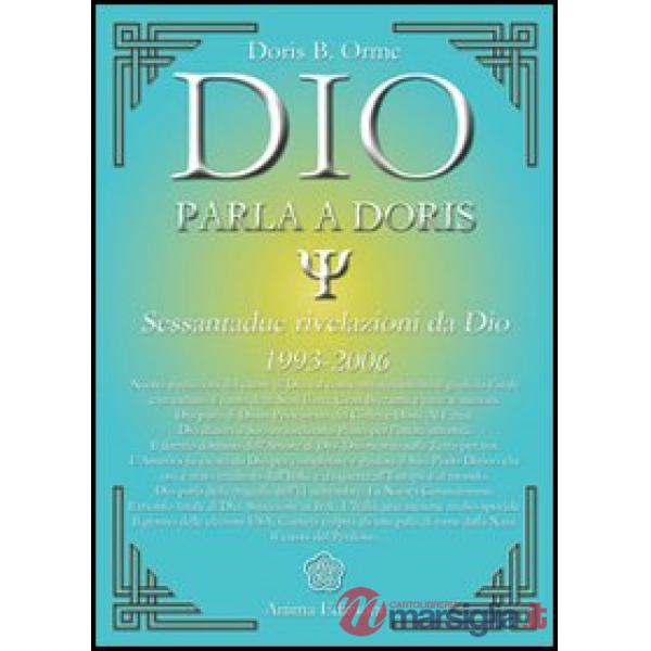 Dio parla a Doris. Sessantadue rivelazioni da Dio 1993-2006