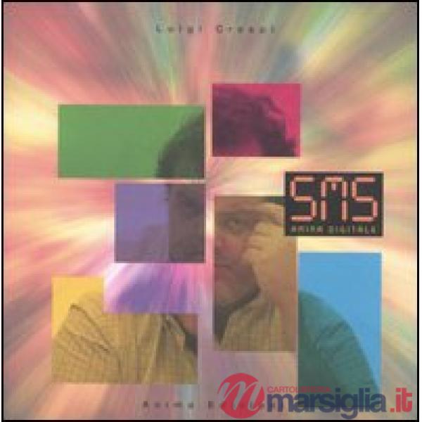 Sms. Anima digitale