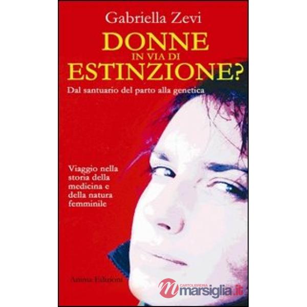 Donne in via d'estinzione? Dal santuario del parto alla genetica