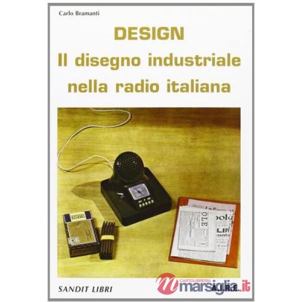 Design. Il disegno industriale nella radio italiana