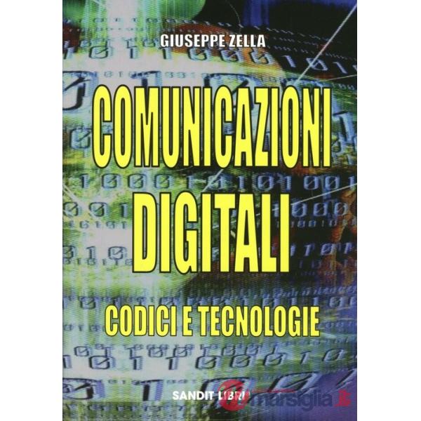 Comunicazioni digitali. Codici e tecnologie