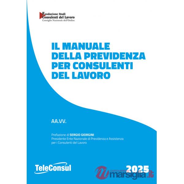 Manuale della previdenza per consulenti del lavoro (Il)