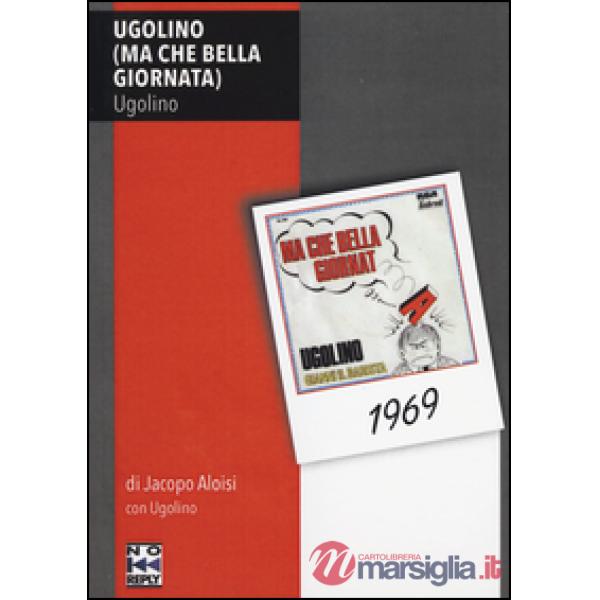Ugolino (ma che bella giornata)