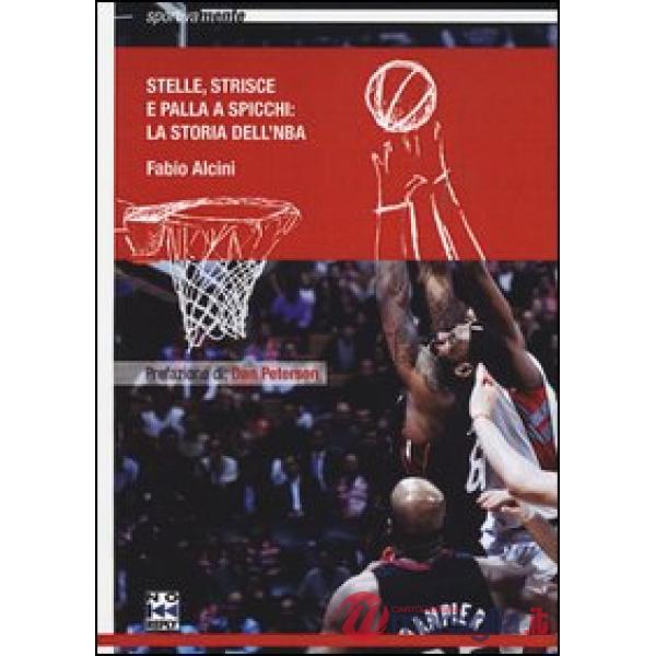 Stelle, strisce e palla a spicchi. La storia dell'NBA