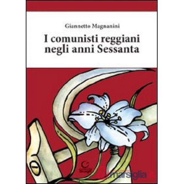 Comunisti reggiani negli anni Sessanta (I)