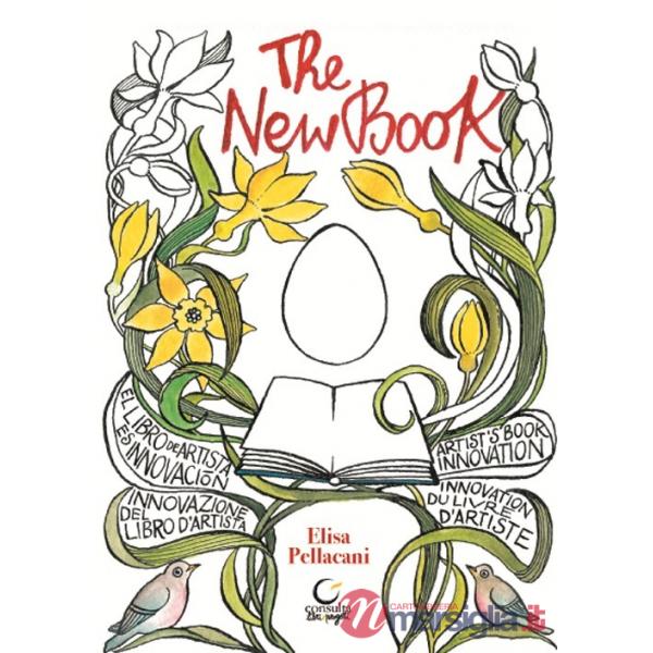 New book. Innovazione del libro d'artista. Ediz. illustrata (The)