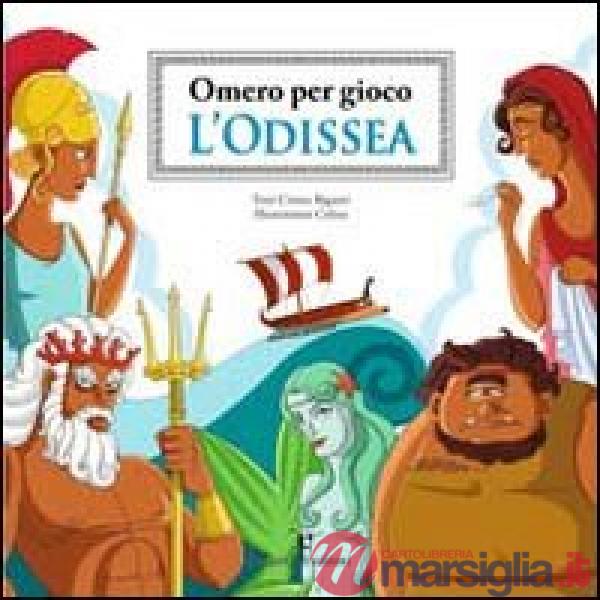 Odissea. Omero per gioco. Ediz. illustrata (L')