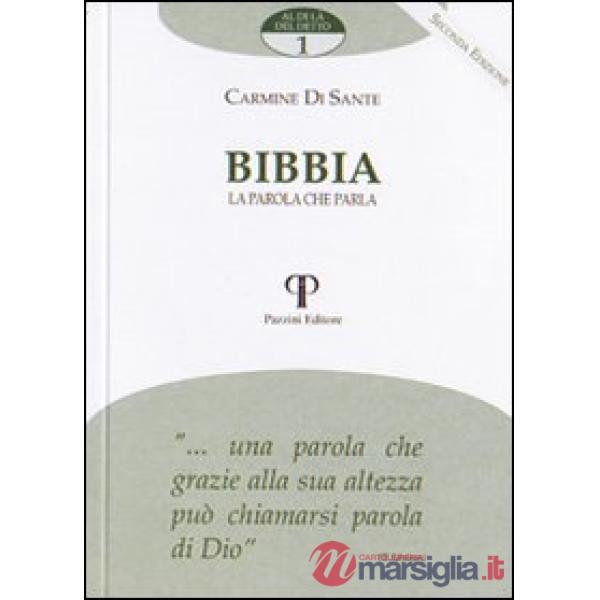 Bibbia. La parola che parla