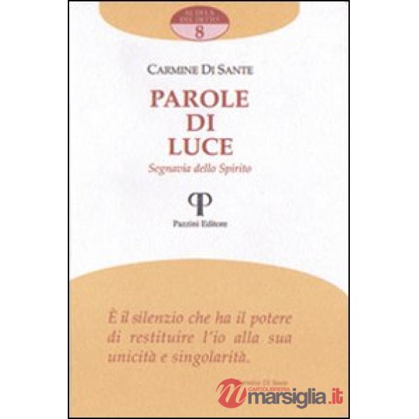 Parole di luce. Segnavia dello spirito