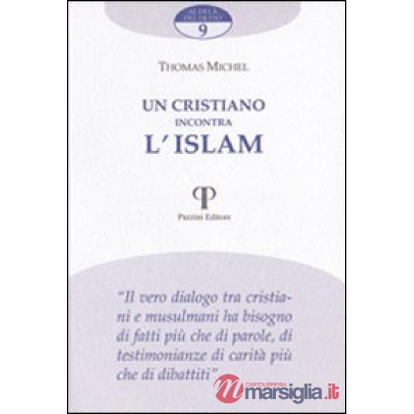 Cristiano incontra l'Islam (Un)