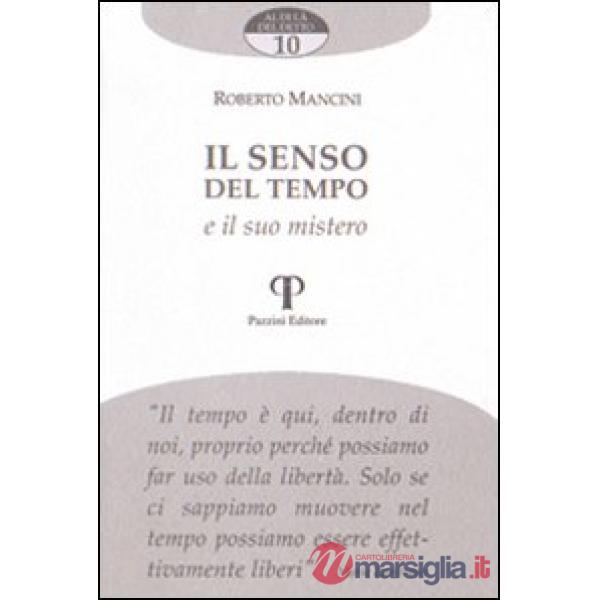 Senso del tempo e il suo mistero (Il)