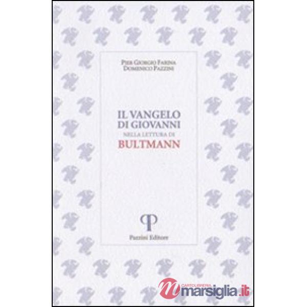 Vangelo di Giovanni nella lettura di Bultmann (Il)