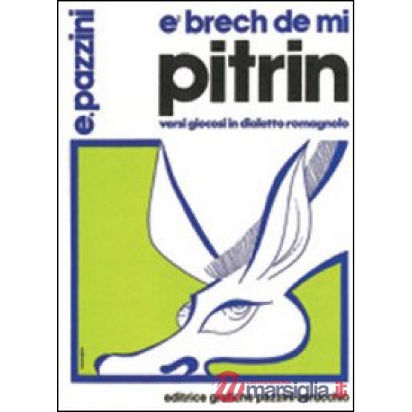 E'brech de mi pitrin, versi giocosi in dialetto romagnolo
