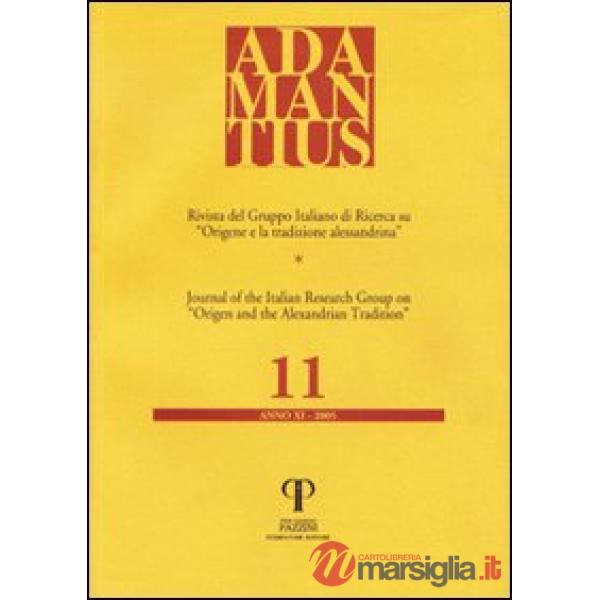 Adamantius. Notiziario del Gruppo italiano di ricerca su «Origene e la tradizione alessandrina». Vol. 11