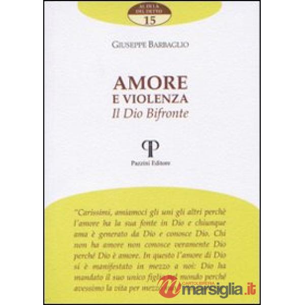 Amore e violenza. Il dio bifronte