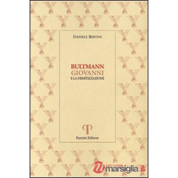 Bultmann, Giovanni e la demitizzazione