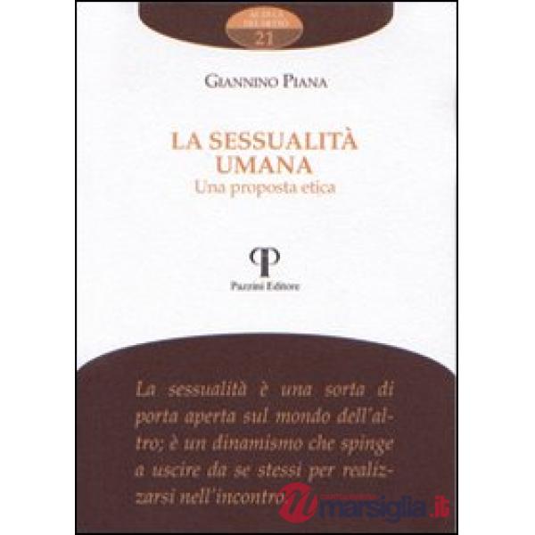 Sessualità umana. Una proposta etica (La)