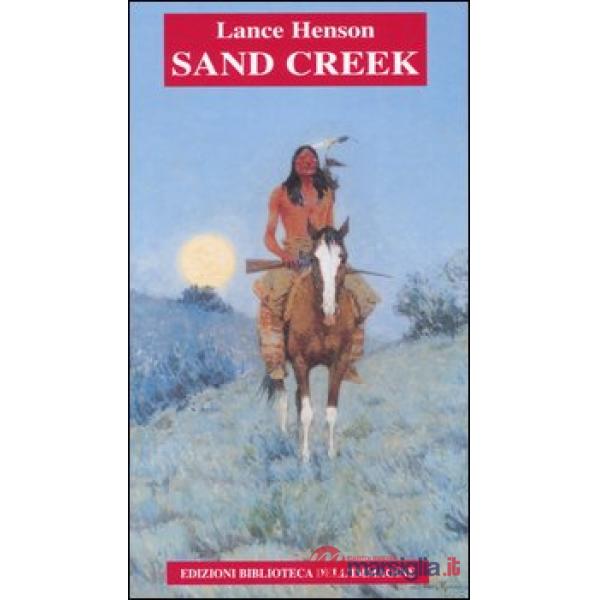 Sand Creek. Testo inglese a fronte