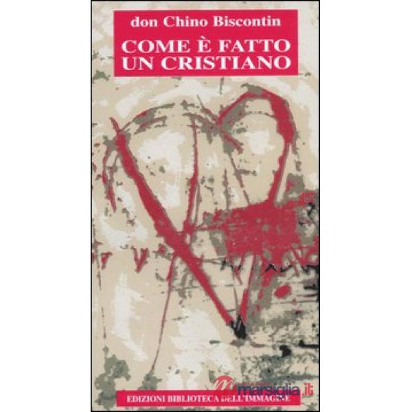 Com'è fatto un cristiano