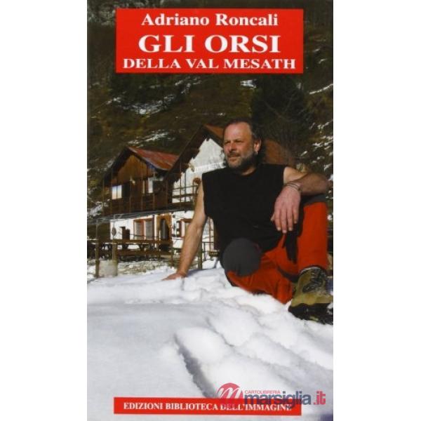 Orsi della val Mesath (Gli)