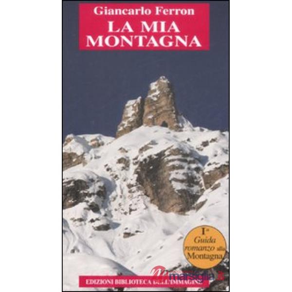 Mia montagna (La)
