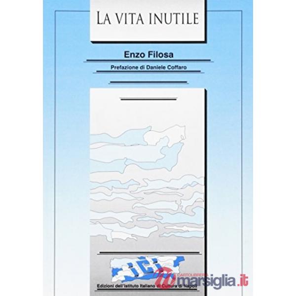La vita inutile