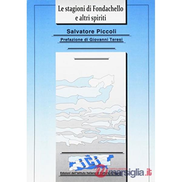 Le stagioni di Fondachello ed altri spiriti