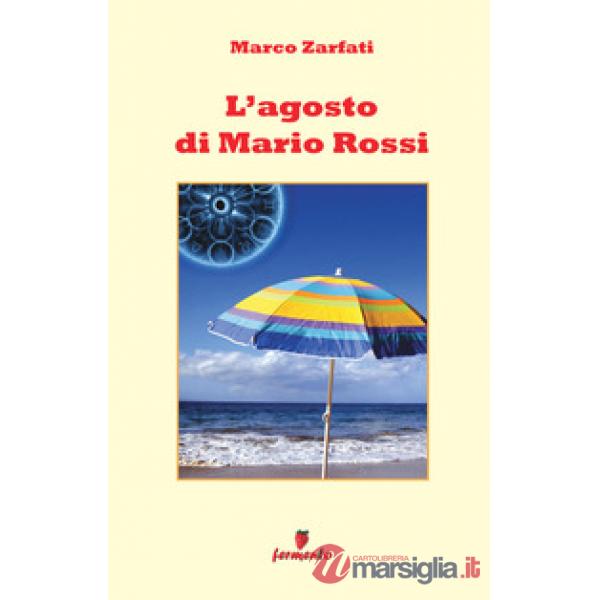 L'agosto di Mario Rossi