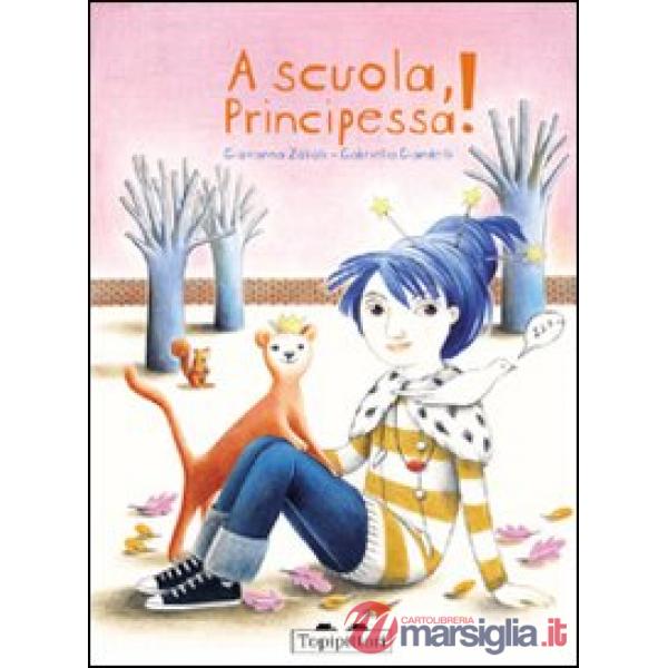 A scuola, principessa!