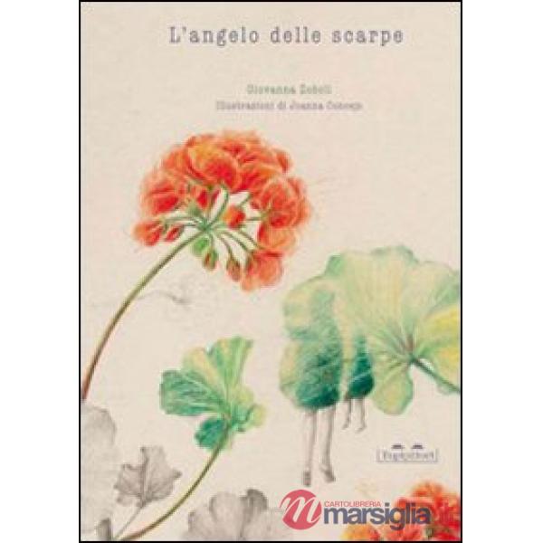 Angelo delle scarpe. Ediz. illustrata (L')