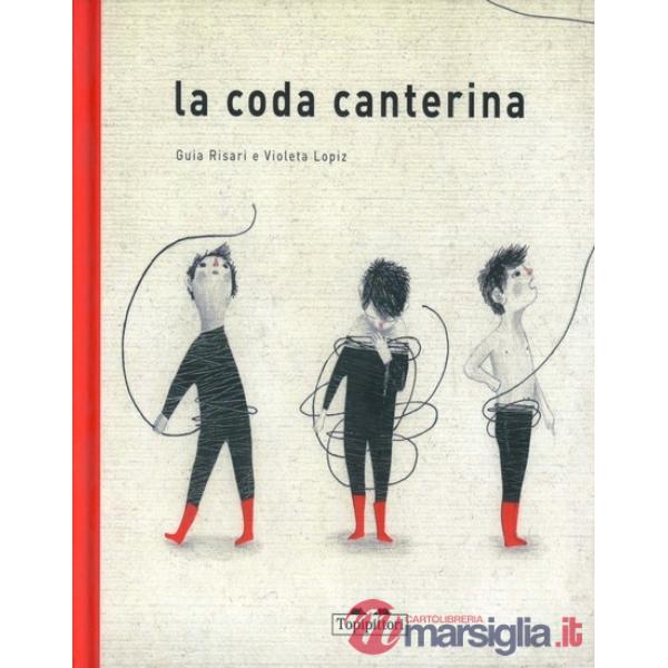 Coda canterina. Ediz. illustrata (La)