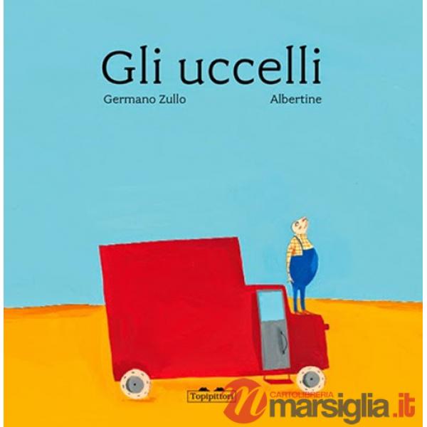 Uccelli. Ediz. a colori (Gli)