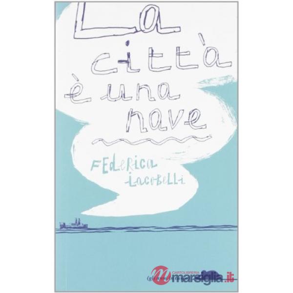 Città è una nave (La)