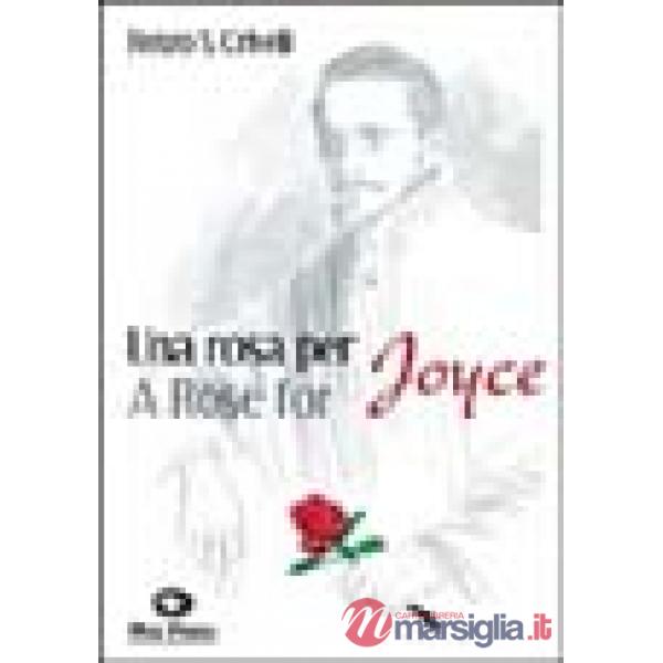 Rosa per Joyce-A Rose for Joyce (Una)