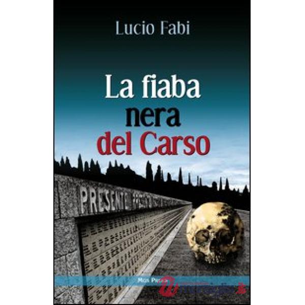Fiaba nera del Carso (La)