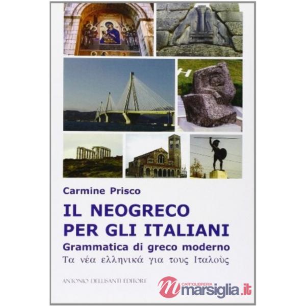 Il neogreco per gli italiani. Grammatica di greco moderno