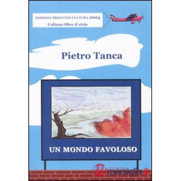 Mondo favoloso (Un)